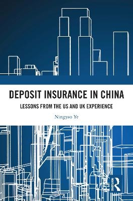 Deposit Insurance in China - Ningyao Ye