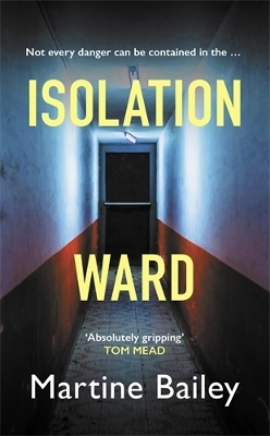 Isolation Ward - Martine Bailey