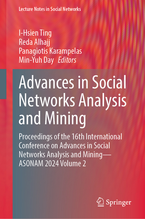Advances in Social Networks Analysis and Mining - 