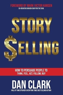 Story Selling - Dan Clark
