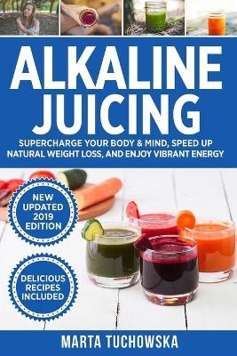 Alkaline Juicing - Marta Tuchowska