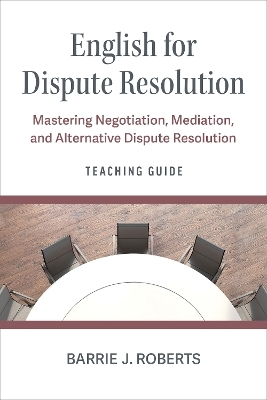 The Teaching Guide for English for Dispute Resolution
