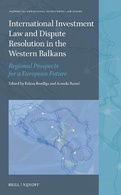 International Investment Law and Dispute Resolution in the Western Balkans