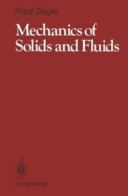 Mechanics of Solids and Fluids - Franz Ziegler