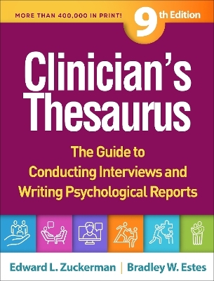 Clinician's Thesaurus, Ninth Edition - Edward L. Zuckerman, Bradley W. Estes