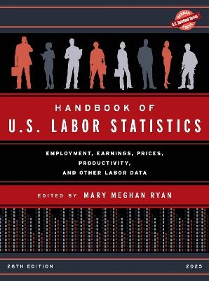 Handbook of U.S. Labor Statistics 2025