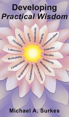 Developing Practical Wisdom - Michael A. Surkes