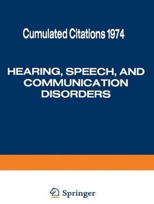 Hearing , Speech and Communication Disorders : Cumulated Cit
