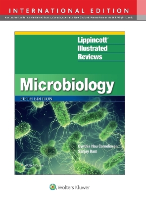 Lippincott&reg; Illustrated Reviews: Microbiology - Cynthia Nau Cornelissen, Sanjay Ram