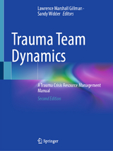 Trauma Team Dynamics - Marshall Gillman, Lawrence; Widder, Sandy