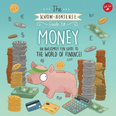 The Know-Nonsense Guide to Money - Heidi Fiedler