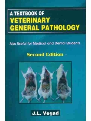 A Textbook of Veterinary General Pathology - J.L. Vegad