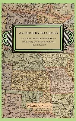 A Country to Cross - Mark Gallik