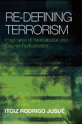 Re-Defining Terrorism - Itoiz Rodrigo Jusu&eacute;