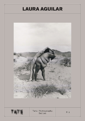 Tate Photography: Laura Aguilar - 