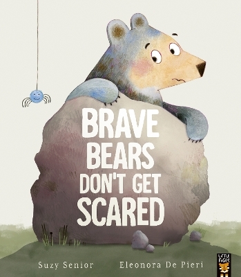 Brave Bears Don't Get Scared - Suzy Senior