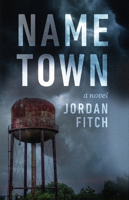 Name Town - Jordan Fitch