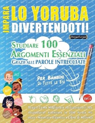 Impara Lo Yoruba Divertendoti! - Per Bambini