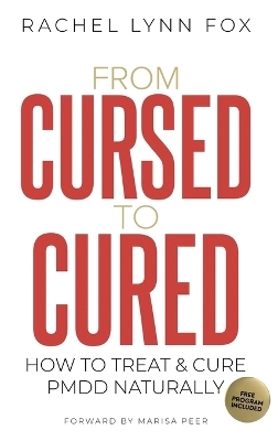 From Cursed to Cured - Rachel Lynn Fox