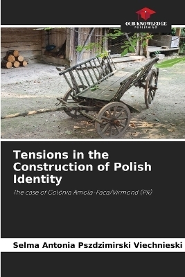 Tensions in the Construction of Polish Identity