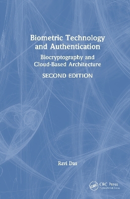 Biometric Technology and Authentication - Ravi Das