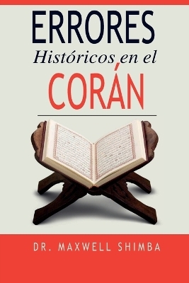 Errores Hist&oacute;ricos en el Cor&aacute;n - Maxwell Shimba