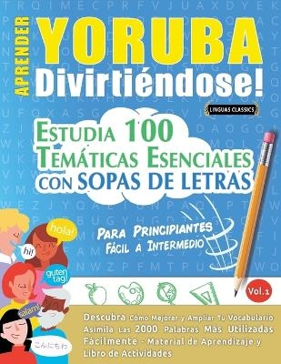 Aprender Yoruba Divirtiéndose! - Para Principiantes -  Linguas Classics