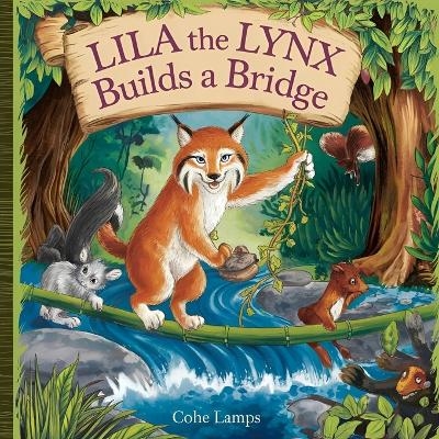 Lila the Lynx Builds a Bridge - Cohe Lamps
