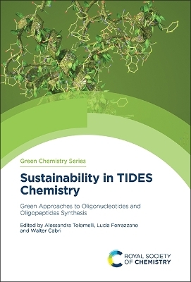 Sustainability in TIDES Chemistry - 