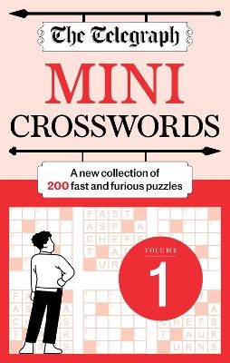 The Telegraph Mini Crosswords Volume 1 -  Telegraph Media Group Ltd