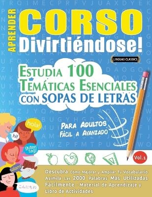 Aprender Corso Divirti&eacute;ndose! - Para Adultos -  Linguas Classics