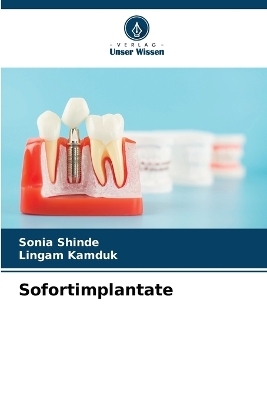 Sofortimplantate - SONIA SHINDE, LINGAM KAMDUK
