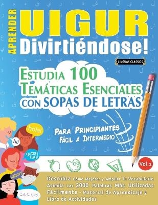 Aprender Uigur Divirtiéndose! - Para Principiantes