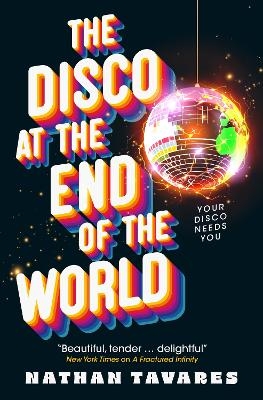 The Disco at the End of the World - Nathan Tavares