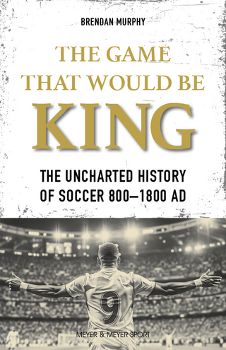 The GAME THAT WOULD BE KING