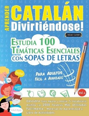 Aprender Catalán Divirtiéndose! - Para Adultos