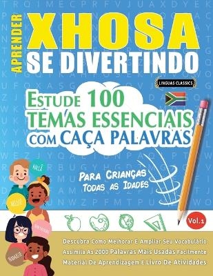 Aprender Xhosa Se Divertindo! - Para Crianças