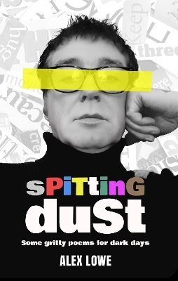 Spitting Dust - Alex Lowe