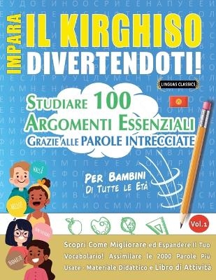 Impara Il Kirghiso Divertendoti! - Per Bambini