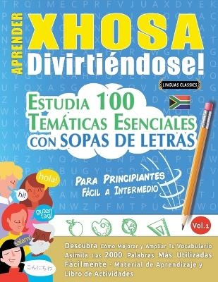 Aprender Xhosa Divirtiéndose! - Para Principiantes -  Linguas Classics