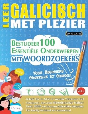 Leer Galicisch Met Plezier - Voor Beginners -  Linguas Classics