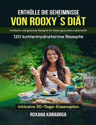 Kochbuch Für Kohlenhydratarme Ernährung - Roxana Karaboga