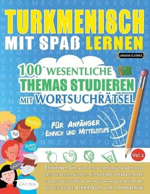 Turkmenisch Mit Spaß Lernen - Für Anfänger