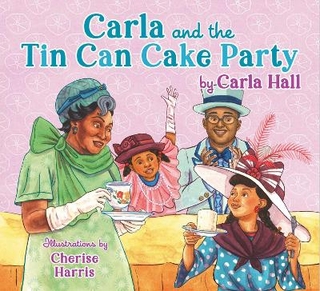 Carla and the Tin Can Cake Party