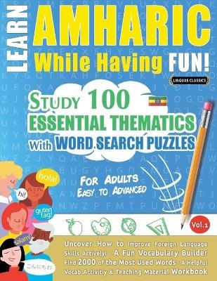 Learn Amharic While Having Fun! - For Adults