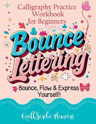 Bounce Lettering - Quillscribe Memoirs