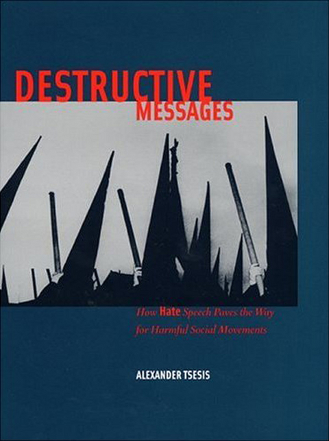 Destructive Messages - Alexander Tsesis
