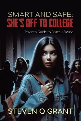 Smart and Safe - Steven Q Grant