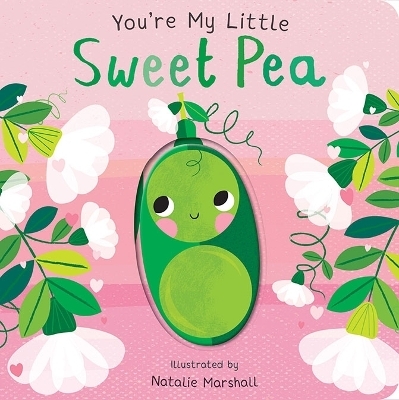 You're My Little Sweet Pea - Nicola Edwards
