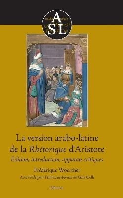 La version arabo-latine de la Rh&eacute;torique d&rsquo;Aristote - 